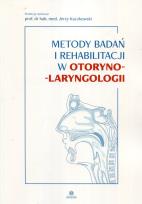 Okładka książki Metody badań i rehabilitacji w otoryno-laryngologi