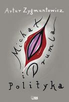 Okładka książki Michał, drumla i polityka