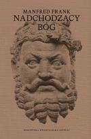 Okładka książki Nadchodzący bóg. Wykłady o nowej mitologii