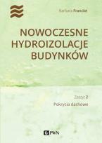 Okładka książki Nowoczesne hydroizolacje budynków. Pokrycia dachowe
