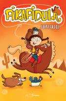 Okładka książki Pikapidula T.2 Jupijajej