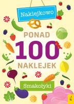 Okładka książki Ponad 100 naklejek. Smakołyki