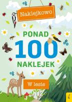 Okładka książki Ponad 100 naklejek. W lesie