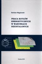 Okładka książki Praca kotłów energetycznych w warunkach nieustalonych