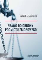 Okładka książki Prawo do obrony podmiotu zbiorowego