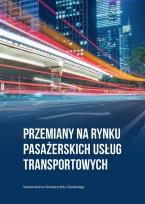 Okładka książki Przemiany na rynku pasażerskich usług transport.