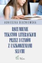 Okładka książki Rozumienie tekstów literackich przez uczniów..