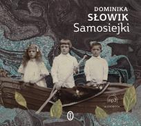 Okładka książki Samosiejki audiobook