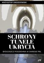 Okładka książki Schrony, tunele, ukrycia