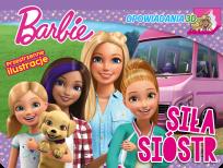 Okładka książki Siła sióstr. Barbie. Opowiadania 3D