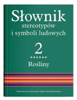 Okładka książki Słownik stereotypów i symboli ludowych Tom 2 Rośliny: drzewa liściaste