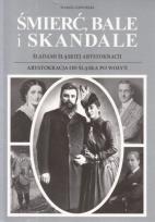 Okładka książki Śmierć bale i skandale Część 3 i 4