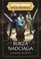Okładka książki Star Wars Wielka Republika. Burza nadciąga