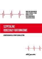 Okładka książki Szpitalne oddziały ratunkowe - kompendium dla profesjonalistów