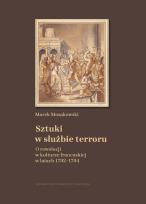 Okładka książki Sztuki w służbie terroru. O rewolucji w kulturze..