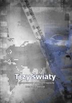 Okładka książki Trzy światy. Z perspektywy psychoterapeuty