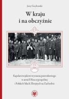 Okładka książki W kraju i na obczyźnie Kapelani wojskowi wyznania prawosławnego w armii II Rzeczypospolitej