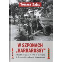 Okładka książki W szponach Barbarossy Działania wojenne w 1941 na terenie 8. Przemyskiego Rejonu Umocnionego