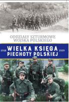 Okładka książki Wielka Księga Piechoty Polskiej Tom 66 Oddziały Szturmowe Wojska Polskiego