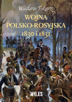 Okładka książki Wojna polsko-rosyjska 1830 i 1831