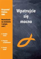 Okładka książki Wpatrujcie się mocno. Rozważania na niedziele...