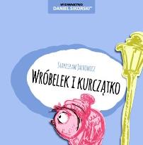 Okładka książki Wróbelek i kurczątko