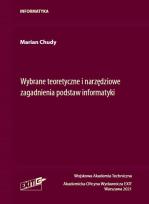 Okładka książki Wybrane teoretyczne i narzędziowe zagadnienia podstaw informatyki