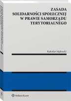 Okładka książki Zasada solidarności społecznej w prawie samorządu terytorialnego