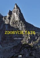 Okładka książki Zdobycie Tatr. Tom IV: Lata 1946-1960