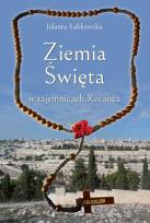 Okładka książki Ziemia Święta w tajemnicach Różańca