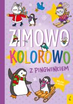 Okładka książki Zimowo, kolorowo. Z pingwinkiem