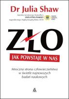 Okładka książki Zło Jak powstaje w nas - uszkodzone