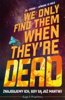 Okładka książki Znajdujemy ich gdy są już martwi Tom 1