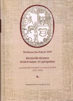 Okładka książki Benedictiones reservatae et propriae w potrydenckich rytuałach na ziemiach polskich