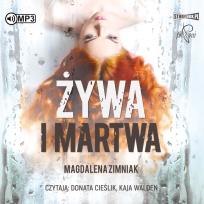 Okładka książki CD MP3 Żywa i martwa