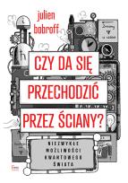 Okładka książki Czy da się przechodzić przez ściany?