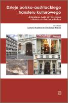 Okładka książki Dzieje polsko-austriackiego transferu kulturowego