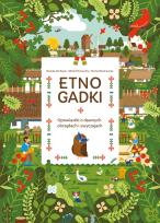Okładka książki Etnogadki. Opowiastki o dawnych obrzędach i zwyczajach