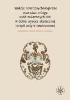 Okładka książki Funkcje neuropsychologiczne oraz stan mózgu osób zakażonych HIV w dobie wysoce skutecznej terapii