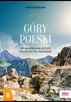 Okładka książki Góry Polski. 60 najpiękniejszych szlaków na weekend. MountainBook wyd. 2