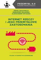 Okładka książki Internet Rzeczy i jego przemysłowe zastosowania