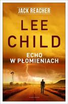 Okładka książki Jack Reacher: Echo w płomieniach
