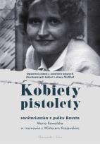 Okładka książki Kobiety pistolety. Maria Kowalska w rozmowie z WIktorem Krajewskim