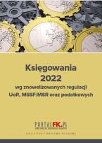 Okładka książki Księgowania 2022 wg znowelizowanych regulacji UOR, MSSF/MSR oraz podatkowych