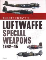 Okładka książki Luftwaffe Special Weapons 1942-45