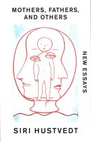 Okładka książki Mothers, Fathers, and Others