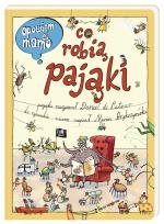 Okładka książki Opowiem ci, mamo, co robią pająki