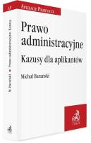 Okładka książki Prawo administracyjne. Kazusy dla aplikantów