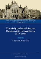 Opakowanie Protokoły posiedzeń Senatu Uniwersytetu Poznańskiego 1919-1939. Tom III: 11 IX 1931-21 IX 1939