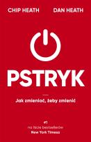 Okładka książki Pstryk. Jak zmieniać, żeby zmienić